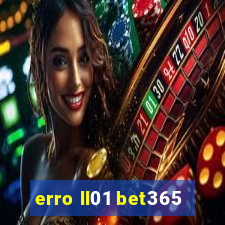 erro ll01 bet365